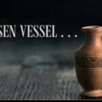 God’s Chosen Vessel